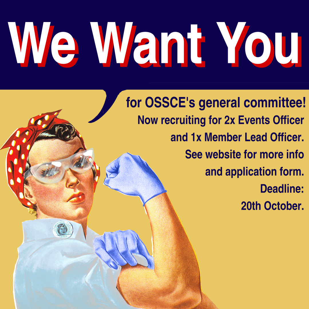 A picture of Rosie the Riveter, edited to look like she's in lab gear. She says, We Want You! for OSSCE's general committee!